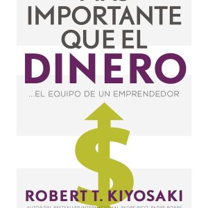 MÁS IMPORTANTE QUE EL DINERO