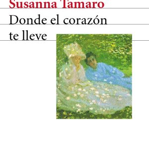 Donde el corazón te lleve