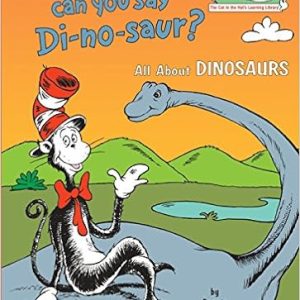 CITHLL: OH SAY CAN YOU SAY DINOSAUR?: ALL ABOUT DINOSAURS