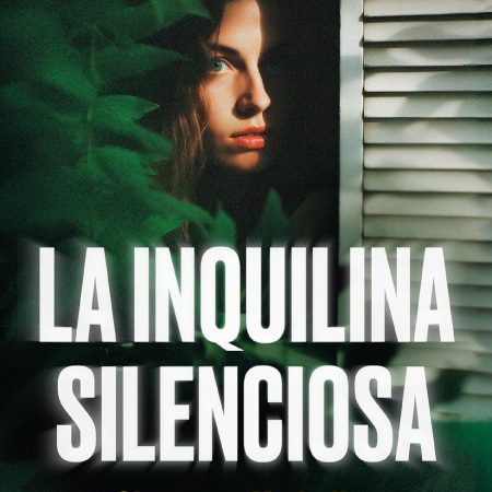 La inquilina silenciosa