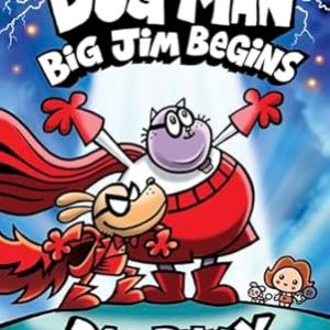 Dog Man 13: Big Jim Begins A Graphic Novel