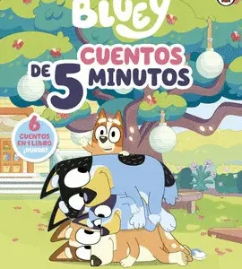 Bluey. Un Cuento - Cuentos De 5 Minutos