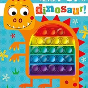Never Pop A Dinosaur!