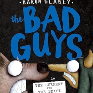 BAD GUYS 19: SERPENT & THE BEAST