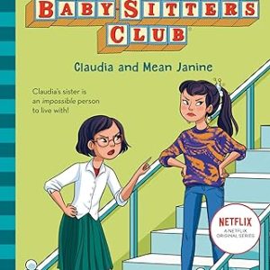 The Baby-Sitters Club 7: Claudia And Mean Janine