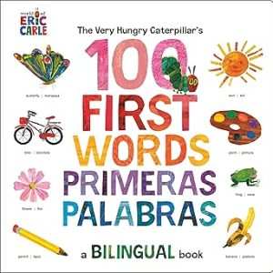 THE VERY HUNGRY CATERPILLAR&acute;S FIRST 100 WORDS