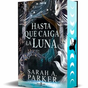 HASTA QUE CAIGA LA LUNA (EDICI&Oacute;N ESPECIAL) (LA CA&Iacute;DA LUNAR 1)