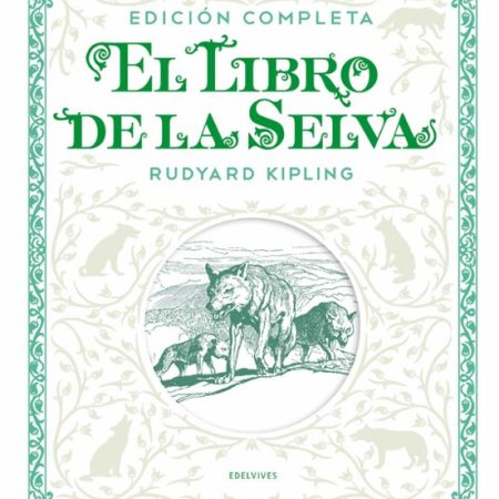 EL LIBRO DE LA SELVA. EDICI&Oacute;N COMPLETA