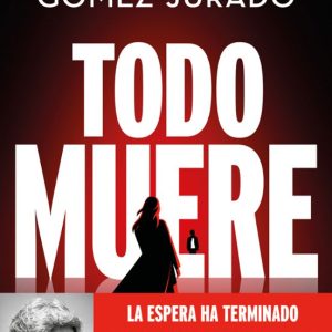 Todo Muere (Todo Arde 3)