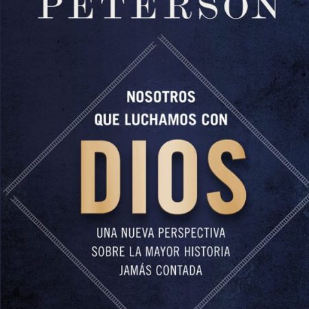 Nosotros que luchamos con Dios