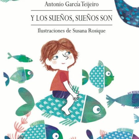 Y los sue&ntilde;os, sue&ntilde;os son