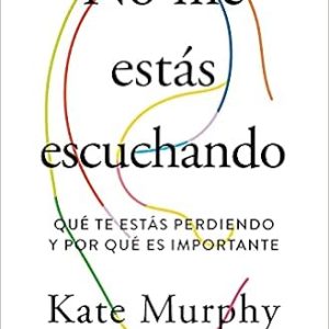 No Me Estas Escuchando