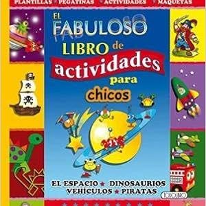 El Fabuloso Libro De Actividades Para Chicos