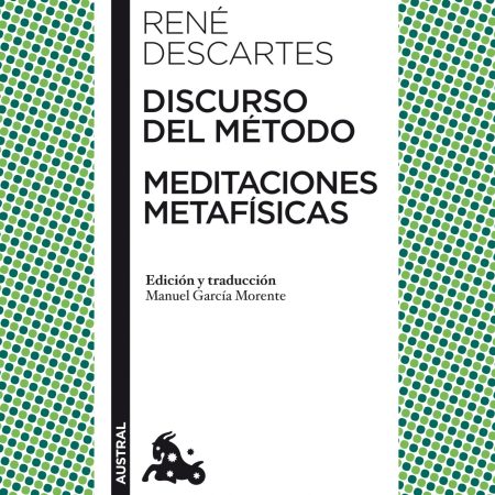 Discurso del M&eacute;todo / Meditaciones metaf&iacute;sicas