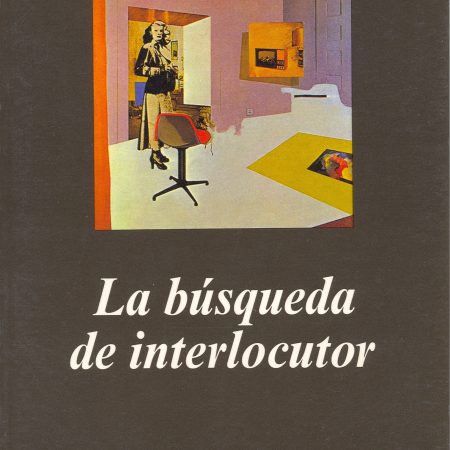 LA B&Uacute;SQUEDA DE INTERLOCUTOR