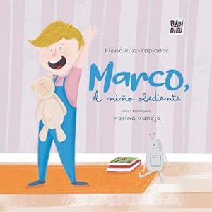 Marco, el ni&ntilde;o obediente