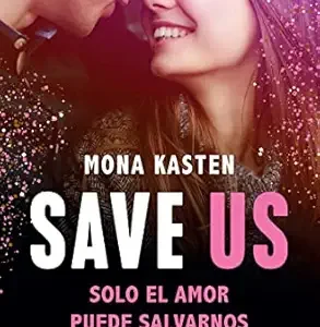 Save Us (Serie Save 3)