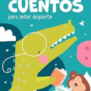 365 Cuentos Para So&ntilde;ar Despierto - 365 CUENTOS