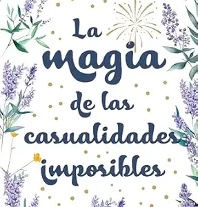 La magia de las casualidades