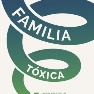 Familia Toxica