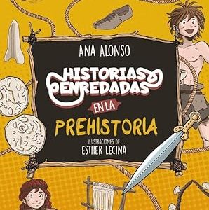 Historias enredadas Prehistoria