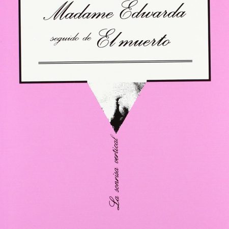 Madame Edwarda seguido de El muerto