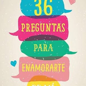 36 preguntas para enamorarte de m&iacute;