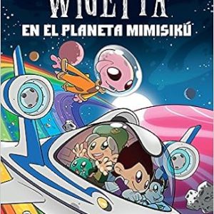 Wigetta en el planeta Mimisik&uacute;