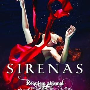 Sirenas 4. R&eacute;quiem abismal