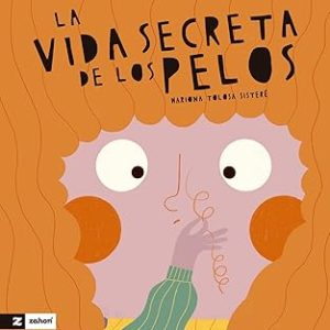 La vida secreta de los pelos