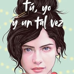 T&uacute;, yo y un tal vez