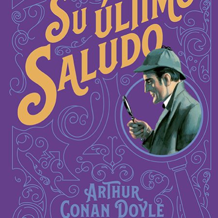 SU &Uacute;LTIMO SALUDO (C. DOYLE)