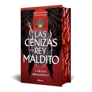 Las cenizas y el rey maldito (Edici&oacute;n Deluxe)