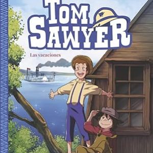 Tom Sawyer. Las vacaciones.............