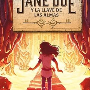 Jane Doe 2. Jane Doe Y La Llave De Las Almas