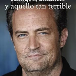 Amigos, amantes y aquello tan terrible (bolsillo)