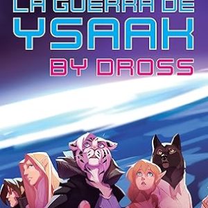La guerra de Ysaak (Luna de Plut&oacute;n II)