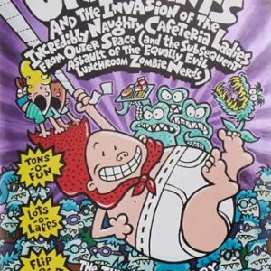 Captain Underpants And The Invasion Of The Incredibly Naughty Cafeteria Ladies From Outer
Space