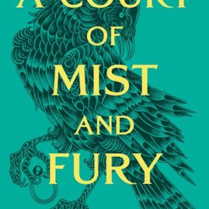 Court Of Thorns And Roses 2: A Court Of Mist And Fury