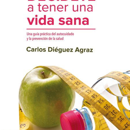 Decidete A Tener Una Vida Sana