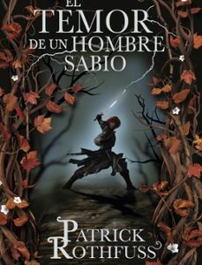 Saga Cronica Del Asesino De Reyes 2: El Temor De Un Hombre Sabio