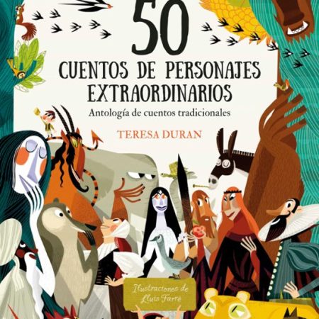 50 Cuentos De Personajes Extraordinarios