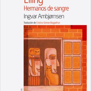 Elling. Hermanos De Sangre