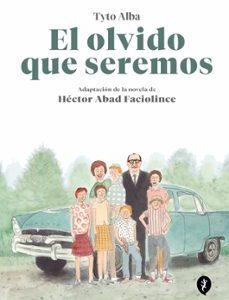El Olvido Que Seremos