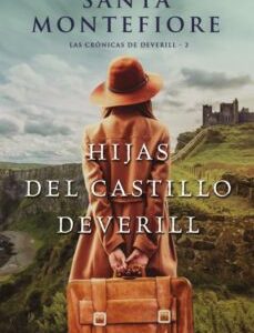 Hijas Del Castillo Deverill, Las