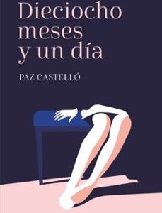 Dieciocho Meses Y Un Dia