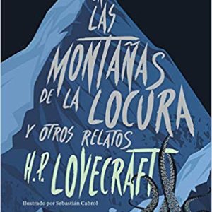 EN LAS MONTA&Ntilde;AS DE LA LOCURA Y OTROS RELATOS (CLASICOS)