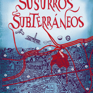 Susurros subterr&aacute;neos