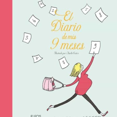 Diario de mis 9 meses