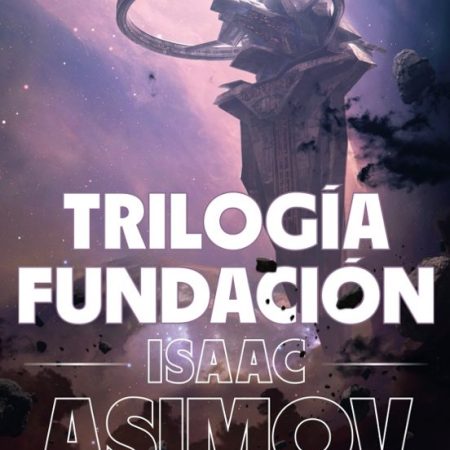 Trilogia Fundacion (Edicion Ilustrada)